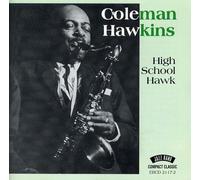 Coleman Hawkins - High School Hawk