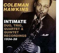 Coleman Hawkins Intimate - Duo Trio Quartet & Quintet 1934 CD New 824046438722