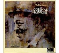 COLEMAN HAWKINS - Meditations