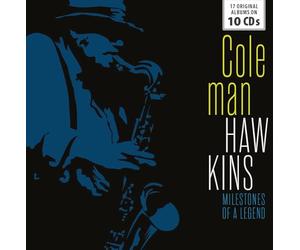 Coleman Hawkins - Milestones of a Legend - 17 Original Albums
