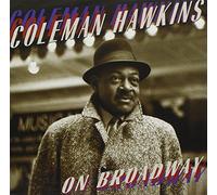 Coleman Hawkins - On Broadway [European Import]