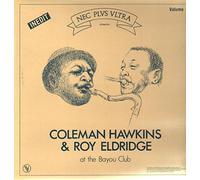 Coleman Hawkins & Roy Eldridge - At the Bayou Club