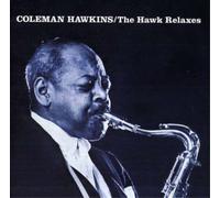 Coleman Hawkins - The Hawk Relaxes