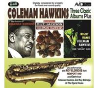 Coleman Hawkins - Three Classic Albums Plus (Bean Bags / The Genius of Coleman Hawkins / Night Hawk)