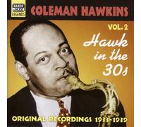Hawkins, Coleman - HAWKINS, Coleman: Hawk In the 30s