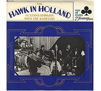 Coleman Hawkins With The Ramblers - The Hawk In Holland