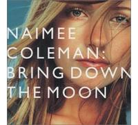 Coleman Naimee - Bring Down the Moon
