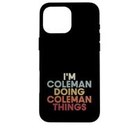 Coleman Name Coleman Personalized Name First Given Case for iPhone 16 Pro Max