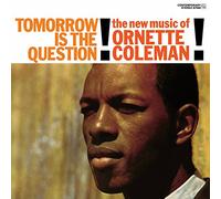 Coleman Omette - Tomorrow Is The Question! [VINYL]