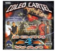 Coleo Cartel - Born 4 War