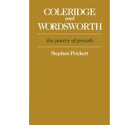 Coleridge and Wordsworth: The Poetry of Growth