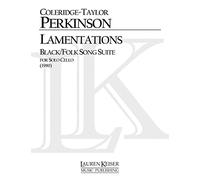 Coleridge-Taylor Perkinson: Lamentations Black/Folk Song Suite: Cello Solo: