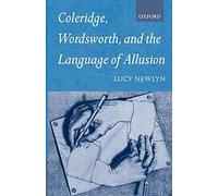 Coleridge, Wordsworth, and the Language of Allu. Newlyn<|
