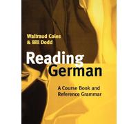 Reading German: A Course Book and Reference Grammar