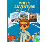 Cole's European Adventure: It's Time to Travel