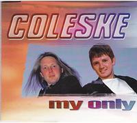 Coleske - My Only/Take Me Where the Sun