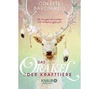 Colette Baron-Rei Das Orakel der Krafttiere: 68 magische Karten mit (Paperback)