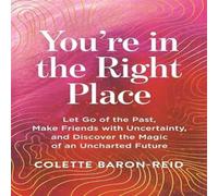 Colette Baron-Reid You're in the Right Place Paperback Book Colette Baron-Reid Multicolor