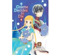Colette Decides to Die, Vol. 2 (Volume 2)