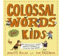 Colette Hiller Colossal Words for Kids Paperback Book Colette Hiller Multicolor