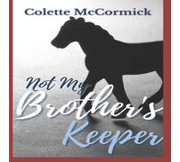 Colette McCormick Not My Brother's Keeper Paperback Book Colette McCormick Multicolor