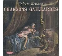 Colette RENARD - CHANSONS GAILLARDES ET LIBERTINES DU ROYAUME DE FRANCE