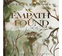 Colette Rhodes Empath Found: The Complete Trilogy Paperback Book Colette Rhodes Multicolor