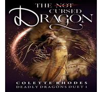 Colette Rhodes The (Not) Cursed Dragon: A Reverse Harem Paranormal Romance Colette Rhodes Multicolor