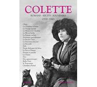 Colette - Romans, récits, souvenirs (1920-1940) - tome 2 nouvelle édition (02): Volume 2, Romans, récits, souvenirs (1920-1940)