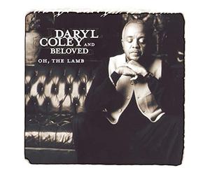 Coley, Daryl & Beloved - Oh, the Lamb