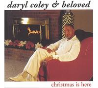 Coley, Daryl - Christmas Is Here