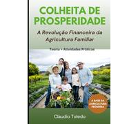 Colheita de Prosperidade: A Revolução Financeira da Agricultura Familiar