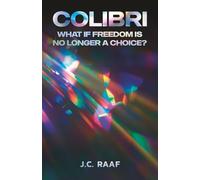 Colibri: What if freedom is no longer a choice