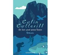 Colin Cotterill Dr. Siri und seine Toten: Kriminalroman (Dr. Siri er (Paperback)