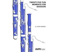 Colin Cowles: 25 Fun moments for Bassoon