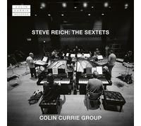 Colin Currie, Colin Currie Group - Steve Reich: The Sextets