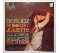Colin Davis, John Alldis Choir, London Symphony Orchestra and Chorus - 6580 052 Berlioz Romeo & Juliette London Symphony Colin Davis LP