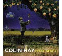 Colin Hay - Fierce Mercy (Deluxe Edition)