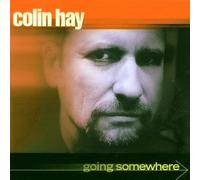 Colin Hay - Going Somewhere