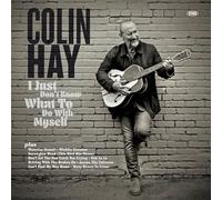 Colin Hay - I Just Don't Know What To Do With Myself