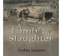 Colin James A Lamb to the Slaughter Paperback Book Colin James Multicolor