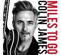 Colin James - Miles To Go [VINYL]