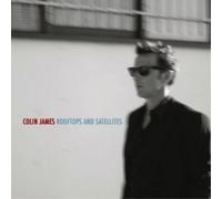 Colin James – Rooftops And Satellites – True North