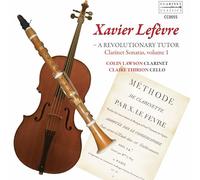 Colin Lawson - Lefevre: Clarinet Sonatas, Vol. 1