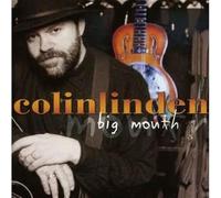 Colin Linden - Big Mouth
