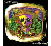 Colin Linden - Raised by Wolves