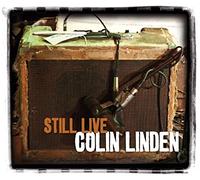 Colin Linden - Still Live