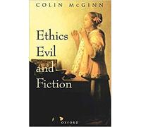 Ethics, Evil, and Fiction by Colin McGinn (English) Paperback Book