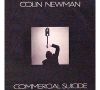 Colin Newman - Commercial Suicide