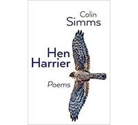 Hen Harrier Poems by Colin Simms 9781848614291 | Brand New | Free UK Shipping